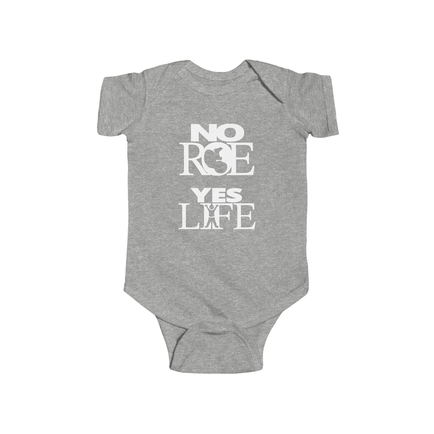 Infant Bodysuit - NO ROE, YES LIFE (Stacked Logos)
