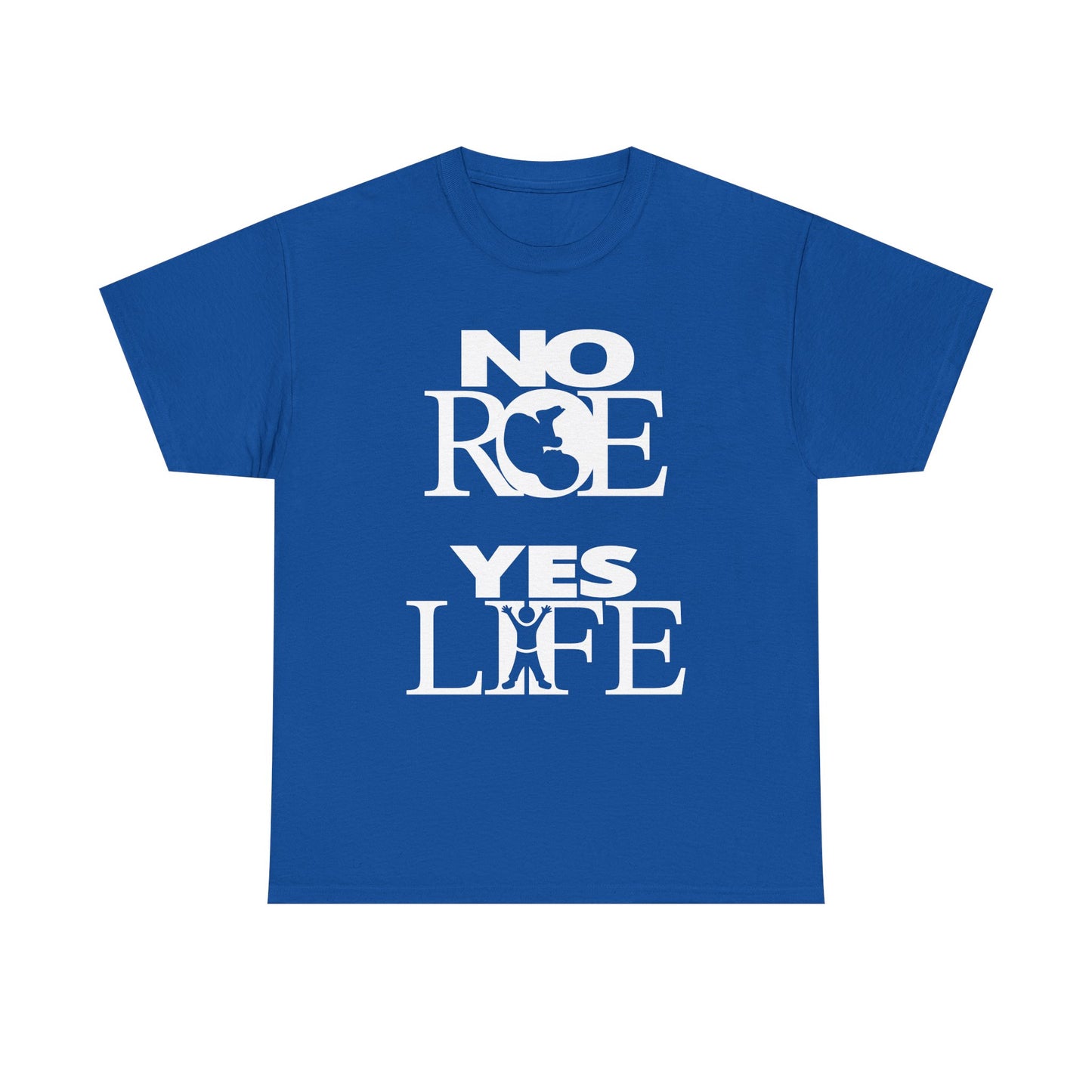 Unisex Heavy Cotton Tee - NO ROE, YES LIFE (Stacked Logos)