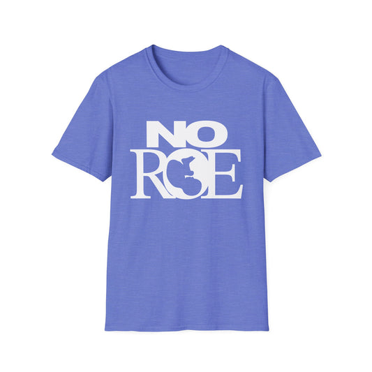 Unisex Softstyle T-Shirt - NO ROE, YES LIFE (Front & Back)